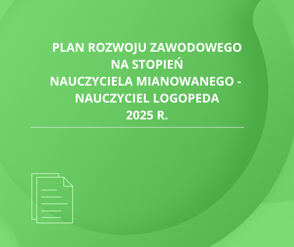 Plan rozwoju zawodowego nauczyciela logopedy