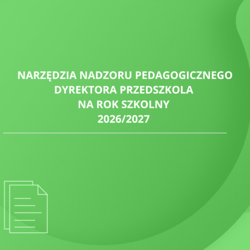Narzędzia nadzoru pedagogicznego na rok szkolny 2026/2027