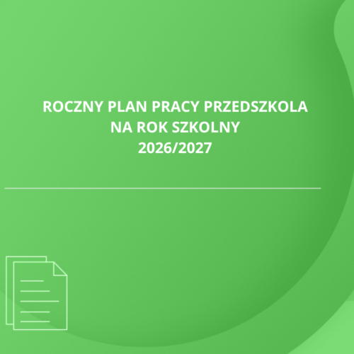Roczny plan pracy przedszkola na rok szkolny 2026/2027